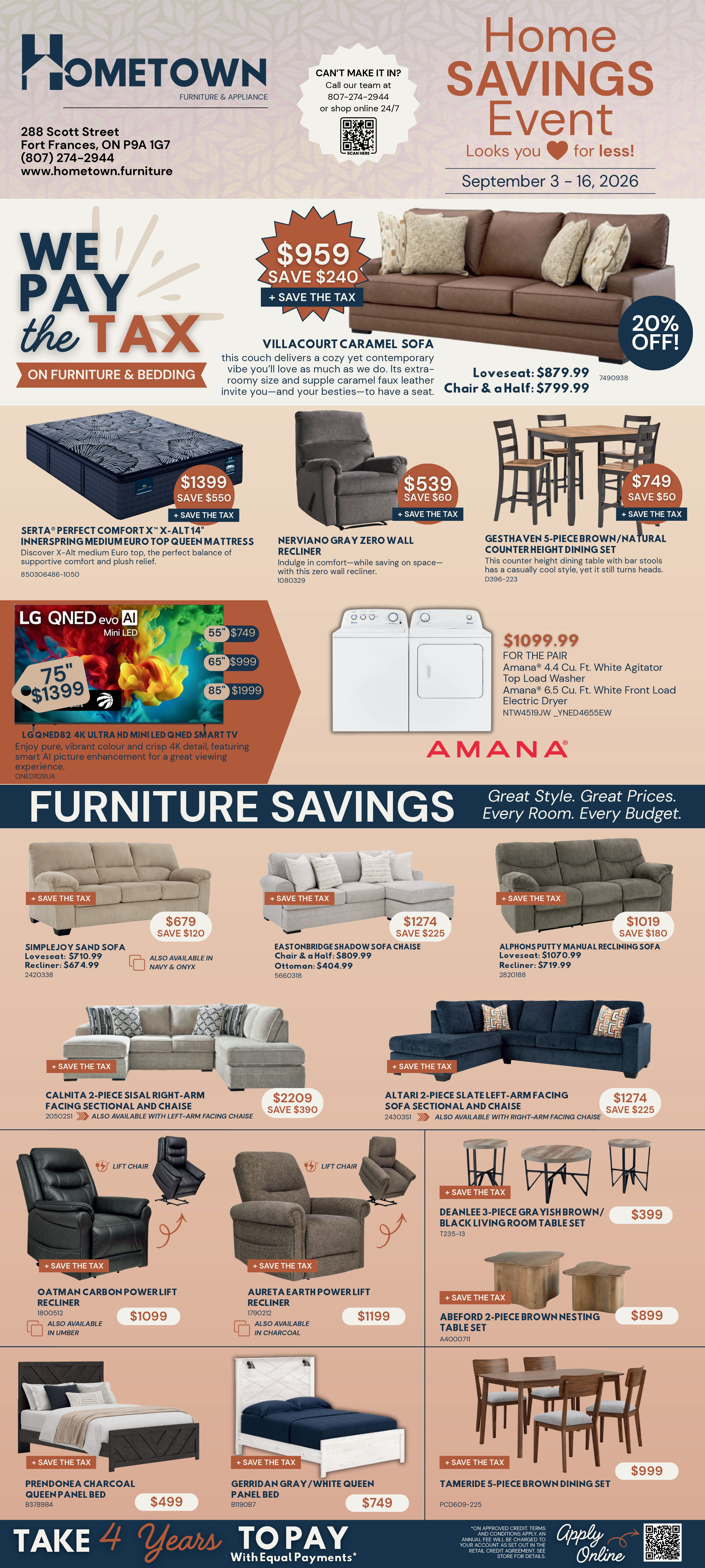 Home Savings Event. September 3 - 16, 2026. We Pay the Tax on Furniture & Mattresses. Take 4 Years to Pay with Equal Payments**
