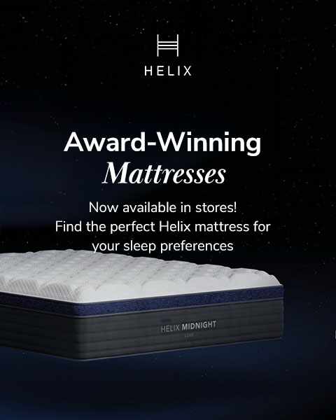 Helix Award-Winning Mattresses now available in stores! Find the perfect Helix matttress for your sleep preferences.