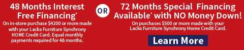 48 Months Interest Free Financing** or 72 Months Special Financing Available* with No minimum purchase, No Money Down! - Learn More
