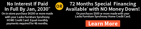 no interest if paid in full by jan, 2030 or 72 months special financing available with no money down - Learn More