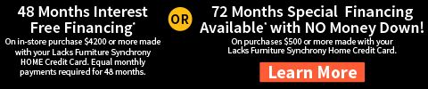 48 Months Interest Free Financing** or 72 Months Special Financing Available* with No minimum purchase, No Money Down! - Learn More