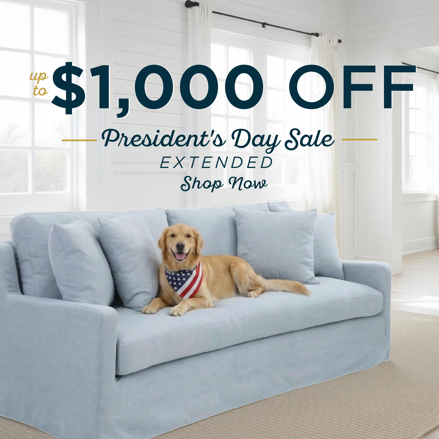 Golden retriever wearing an American flag bandana lying on a light blue sofa in a bright living room next to text reading “Up to $1,000 Off President’s Day Extended – Shop Now.”