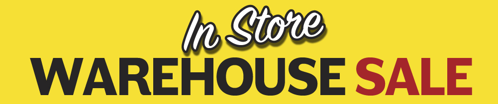 In-Store Warehouse Sale