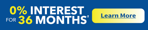 0% Interest for 36 Months - LEARN MORE