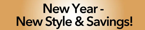 New Year - New Style & Savings!