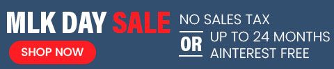 MLK Day sale - limited time - no sales tax or up to 24 months interest free - Shop Now
