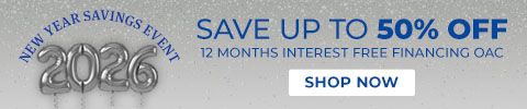 New Year Savings Event 2026. Save up to 50% Off. 12 months interest free financing oac - Shop Now