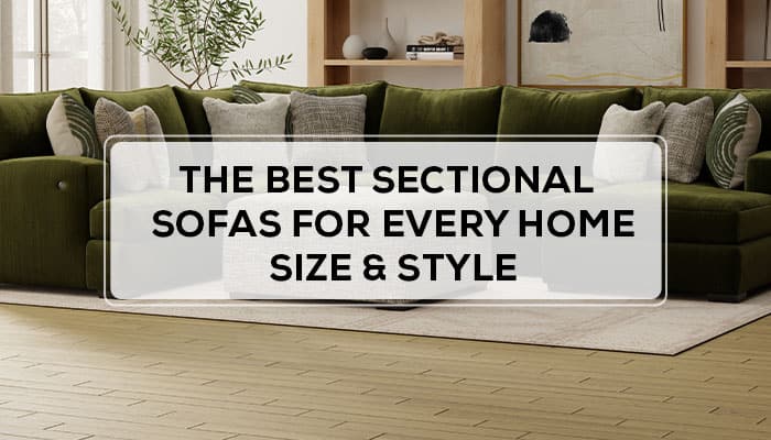 Best Sectional Sofas for Every Home Size & Style