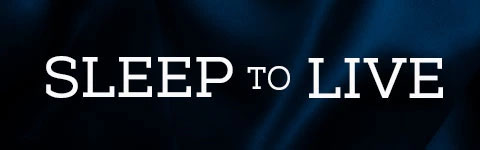 Sleep to Live