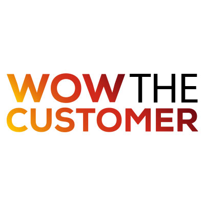 WOW the customer