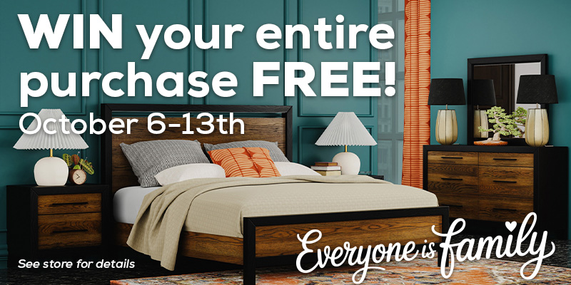 WIN your entire purchase FREE! October 6-13th. See store for details. Everyone is family.