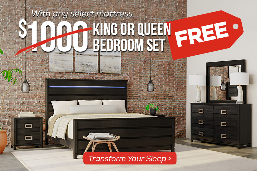 with any select mattress $1000 king or queen bedroom set free. transform your sleep