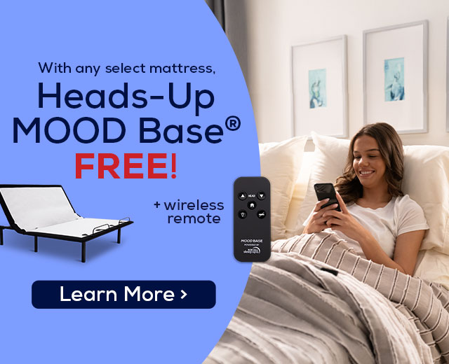 With any select mattress, heads up mood base FREE! + wireless remote - Shop Now