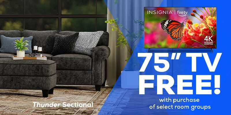 75 Inch TV FREE! With purchase of select room groups.