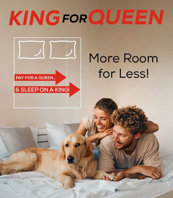 King for Queen. Pay for a Queen and sleep on a King - More room for less!