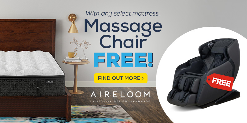 Aireloom. With any select mattress, Massage Chair FREE! - Find Out More!