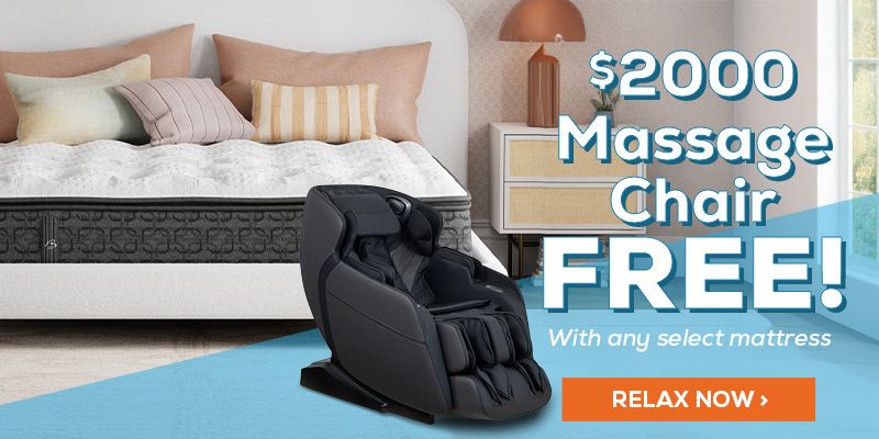 $2,000 Massage Chair FREE! With any select mattress. - Relax Now.