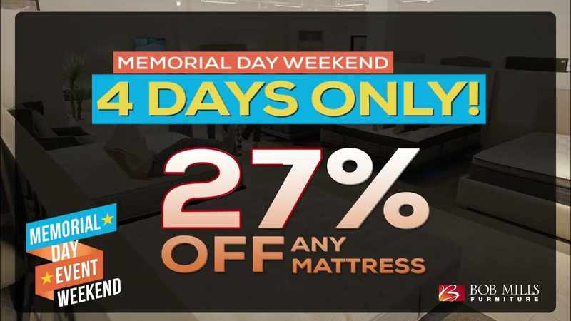 Memorial Day Weekend: 27% Off Every Mattress | Bob Mills - Click to Watch Video