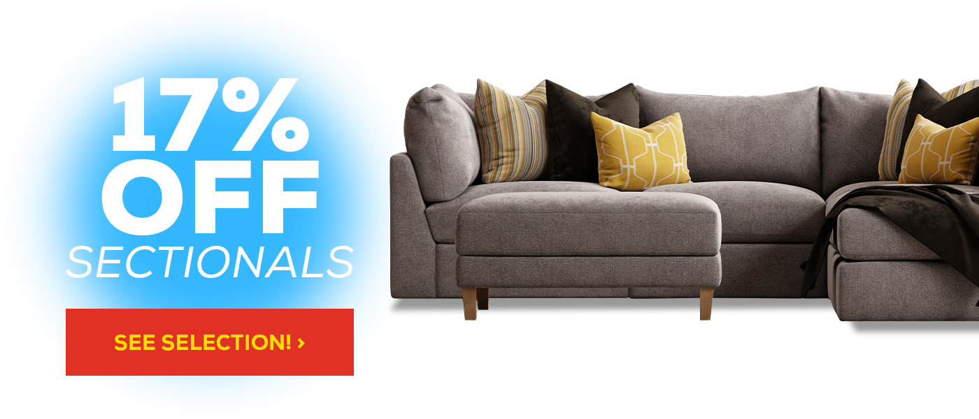 17% Off Sectionals - See Selection!