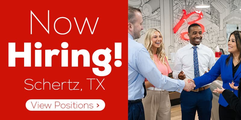 Now Hiring! Schertz, TX - View Positions