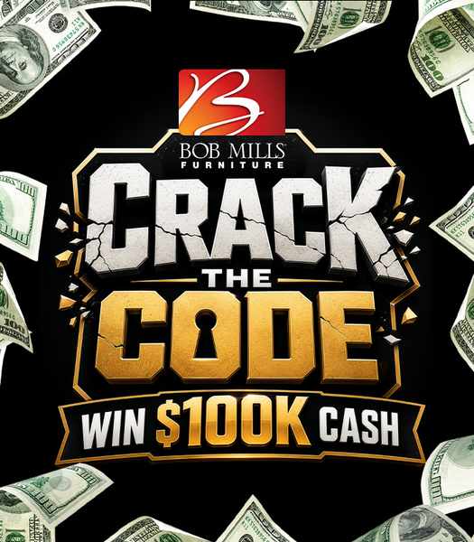 Promotional graphic for Bob Mills Furniture’s “Crack the Code” giveaway featuring large cracked gold and white lettering on a black background with floating dollar bills and the text “Win $100K Cash.”