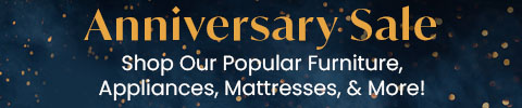 anniversary sale - save big on appliances, mattresses and more - Shop Now