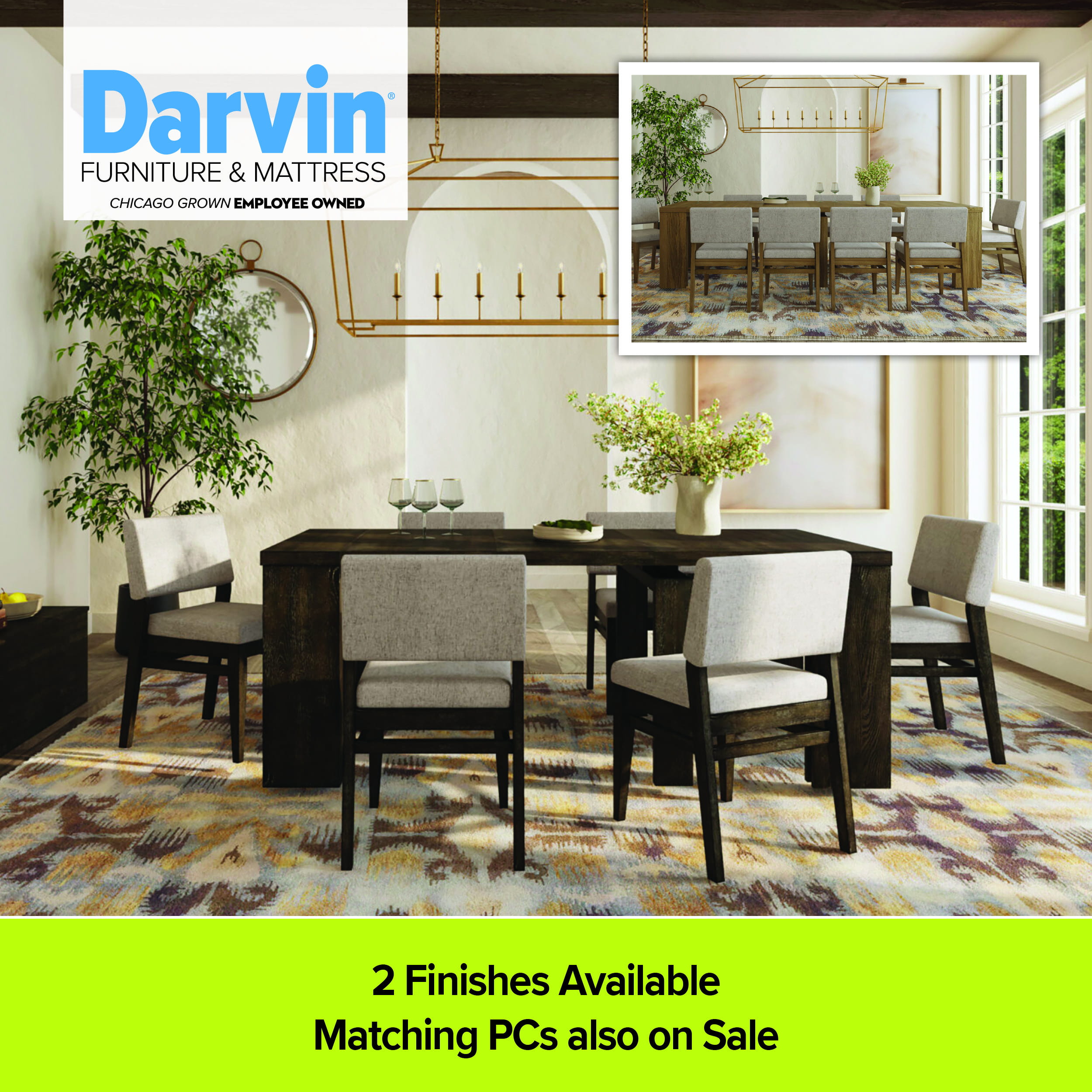 A modern dining room set from Darvin Furniture & Mattress, shown in two finishes. The main image features a dark wood table with grey upholstered chairs, while an inset shows a lighter wood version. The room includes a patterned area rug, a gold linear chandelier, and a large round mirror. A lime green footer reads '2 Finishes Available' and 'Matching PCs also on Sale'