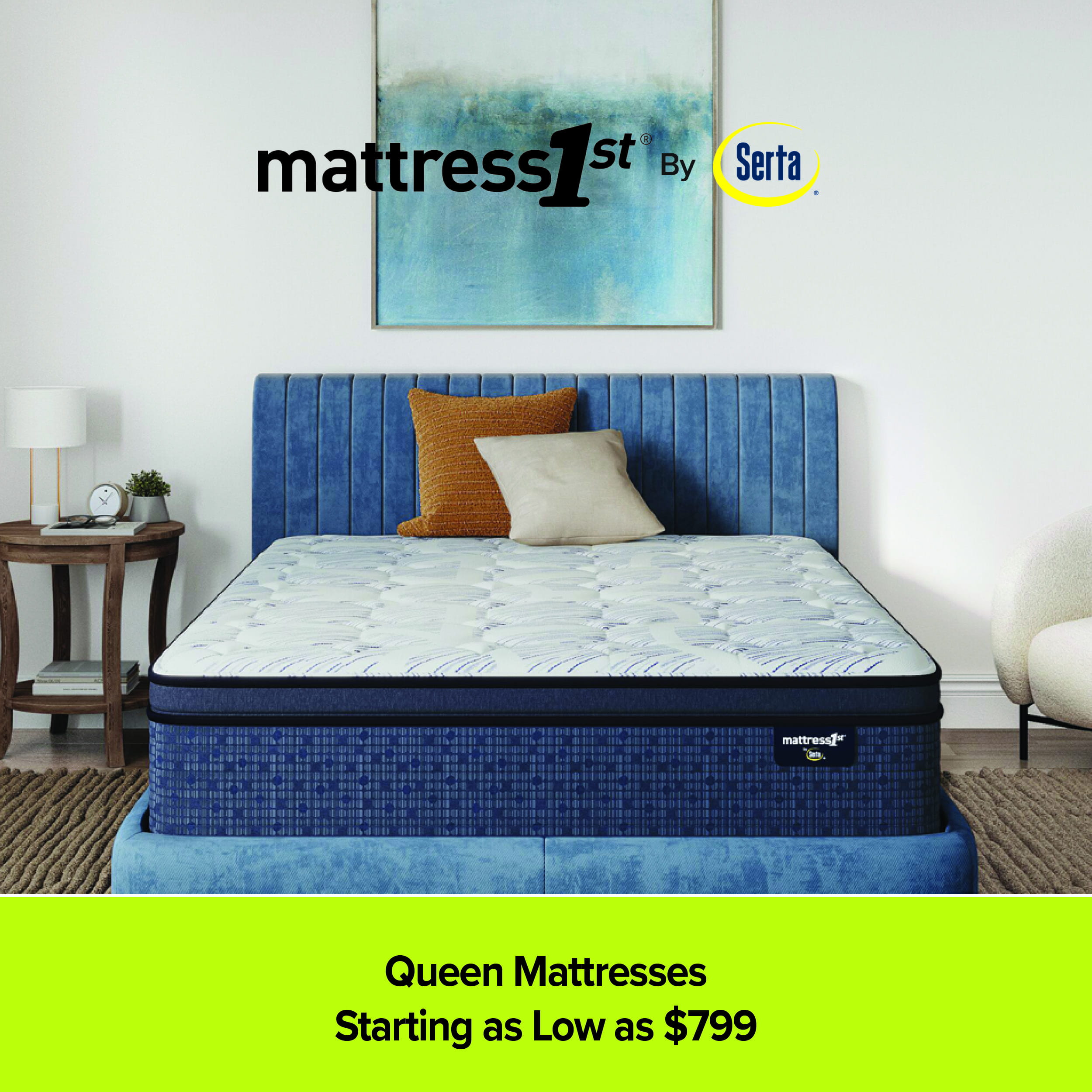 A Mattress 1st by Serta mattress displayed on a blue channel-tufted upholstered bed frame. The room features a modern aesthetic with a textured rug, a wooden side table with a lamp, and abstract blue wall art above the headboard. A lime green footer states 'Queen Mattresses Starting as Low as $799'.