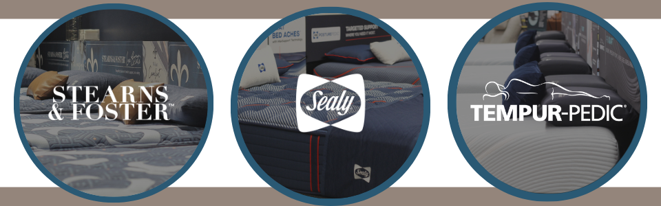 Stearns & Foster, Sealy, Tempur-Pedic mattresses