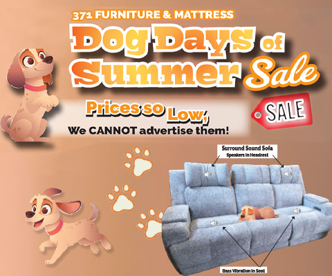 Dog Days of Summer Sale - Prices so low we cannot advertise them