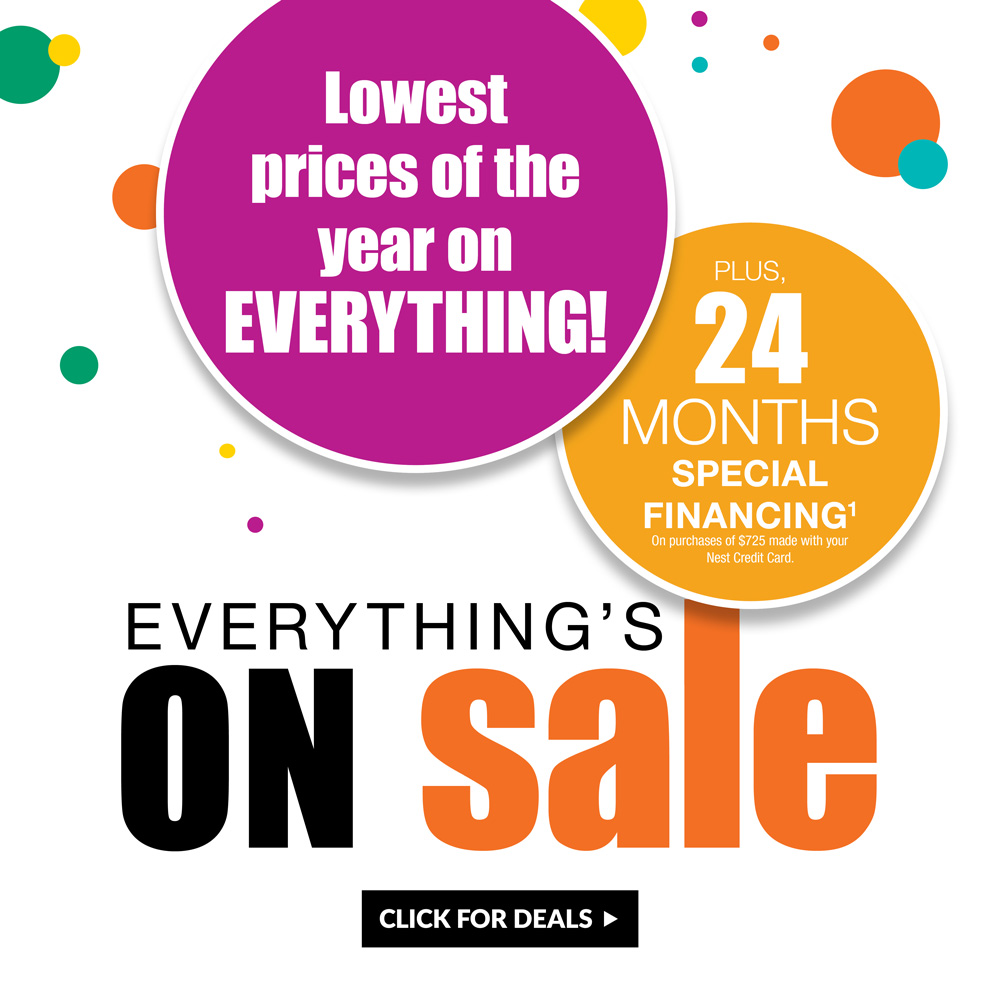 Everything is on sale! Lowest prices of the year on EVERYTHING! Plus, 24 months special financing - Click for Deals 