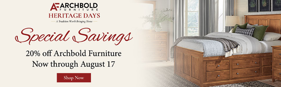 Special Savings - 20% off Archbold Furniture now through August 17