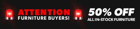 attention furniture buyers - 50% off all in stock furniture - shop now