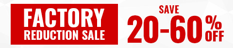 Factory Reduction Sale. save 20-60% off