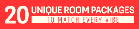 20 unique room packages to match every vibe
