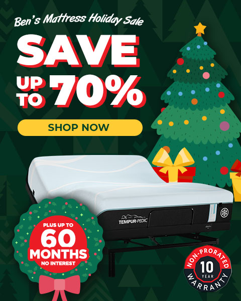 Ben’s Holiday mattress Sale! - Shop Now. Plus up to 60 Months No Interest