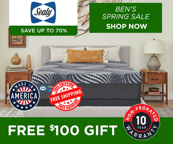 Ben'sSpring Sale - Shop Sealy - Free $100 Gift.