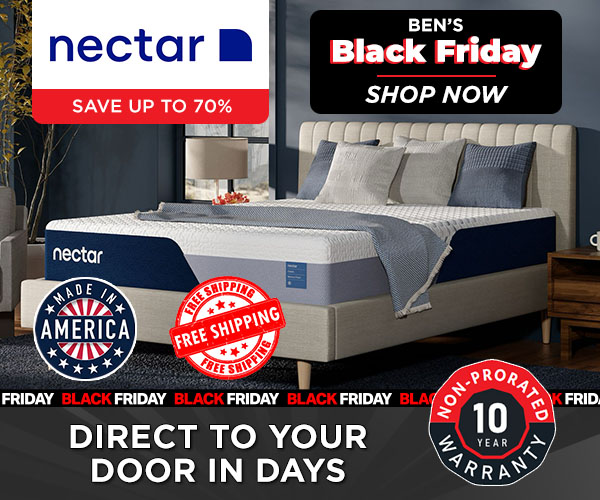 Ben's Black Friday - Nectar - Save up to 70% Quick Ship. Direct to your door in days.