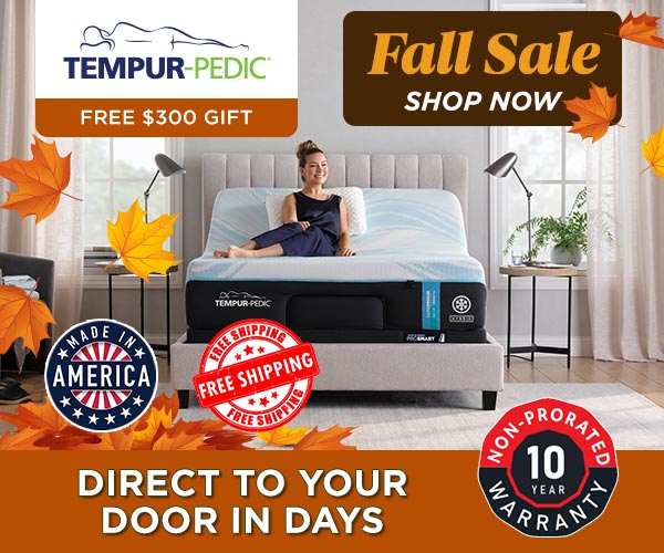 Shop Tempur-Pedic - free $300 gift - Fall Sale - Direct to Your Door in Days