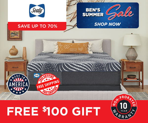 Ben's Summer Sale - Shop Sealy - Free $100 Gift.