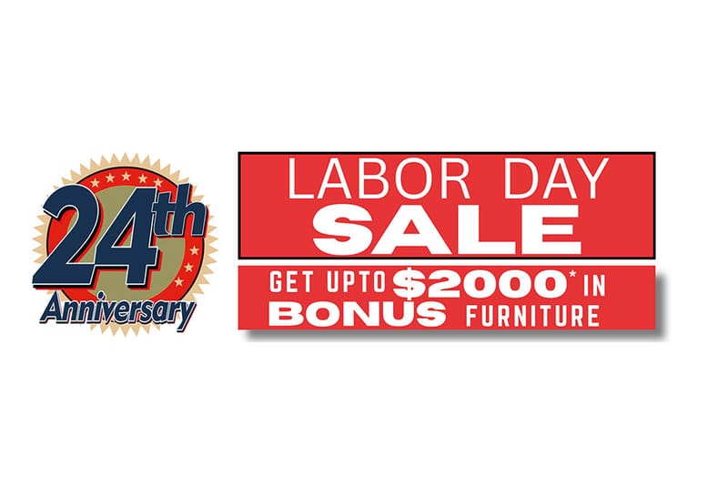 Labor Day Sale - Get Up to $2000* In Bonus Furniture!