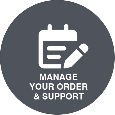 Manage Your Order & Support