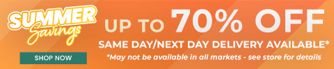 Summer Savings! Up to 70% off. Same Day/ Next Day Delivery Available* *May not be available in all markets - see store for details - shop now