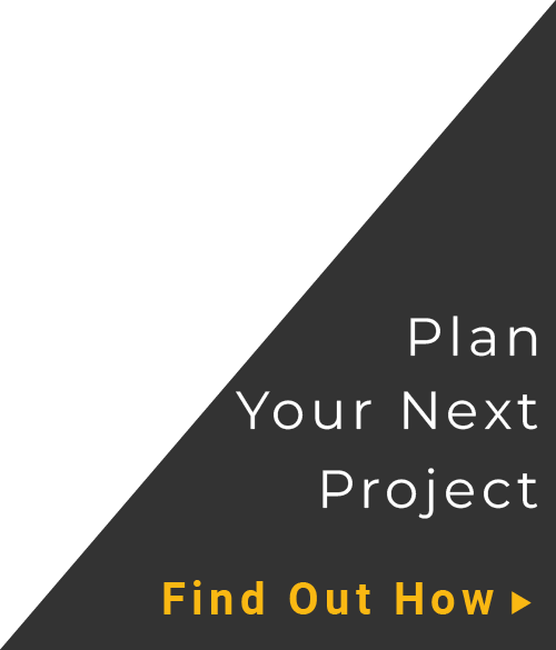 Plan Your Next Project