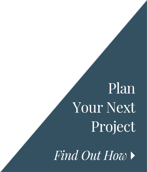 Plan Your Next Project