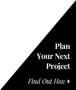 Plan Your Next Project