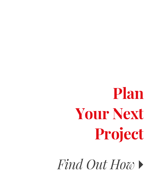 Plan Your Next Project