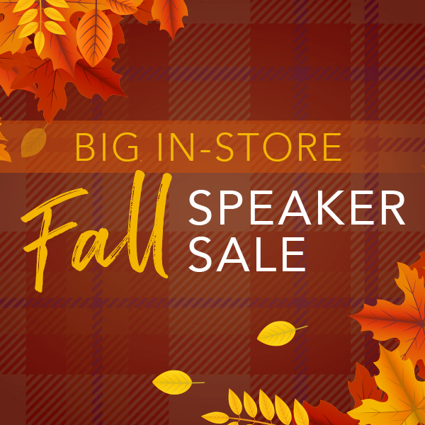 Fall Speaker Sale