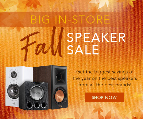 Big In-Store Fall Speaker Sale