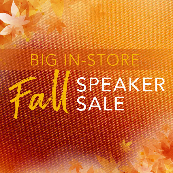 Fall Speaker Sale
